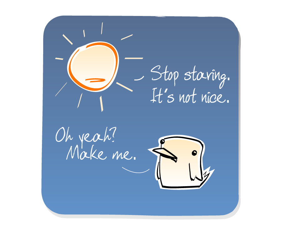 Panel 2: Bird stares blankly at the Sun while they talk. Sun says: "Stop staring. It's not nice." Bird says: "Oh yeah? Make me."