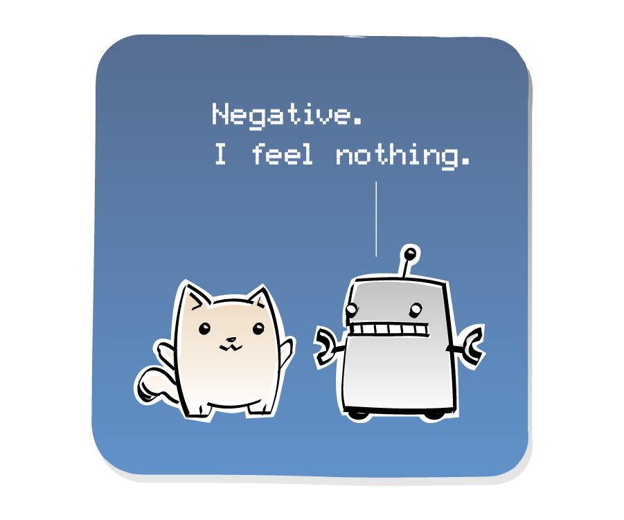 Panel 2: Robot responds to Cat's question. Robot says: "Negative. I feel nothing."