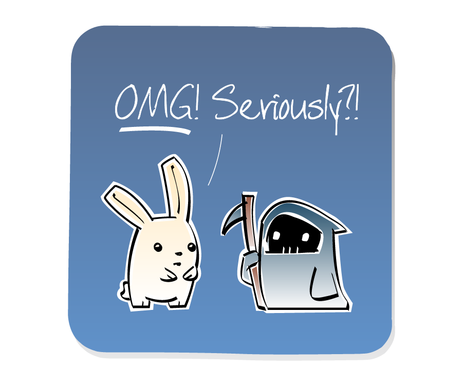 Panel 2: Bunny turns in surprise to face Death, who is holding a scythe. Bunny says: "OMG! Seriously?!"