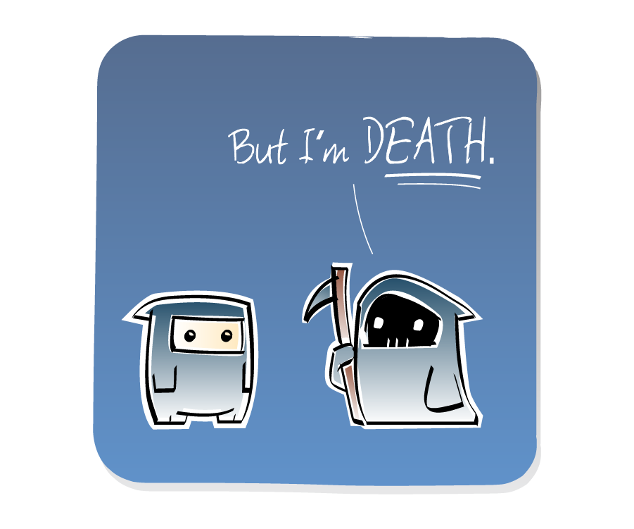 Panel 2: Death, holding a scythe, answers Ninja. Death says: "But I'm DEATH."