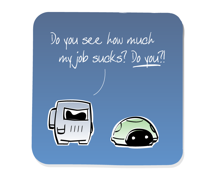 Panel 3: Spaceman vents while standing behind a scared Turtle, who is hiding in his shell. Spaceman says: "Do you see how much my job sucks? DO YOU?!"