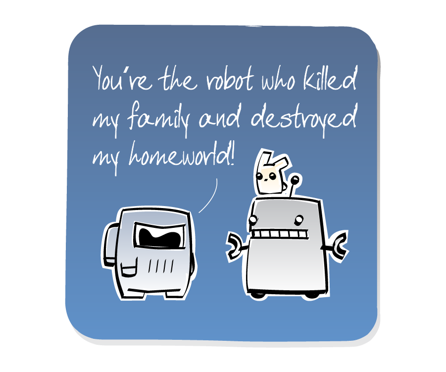 Panel 1: Spaceman confronts Robot, who has an Eep on his head. Spaceman says: "You're the robot who killed my family and destroyed my homeworld!"