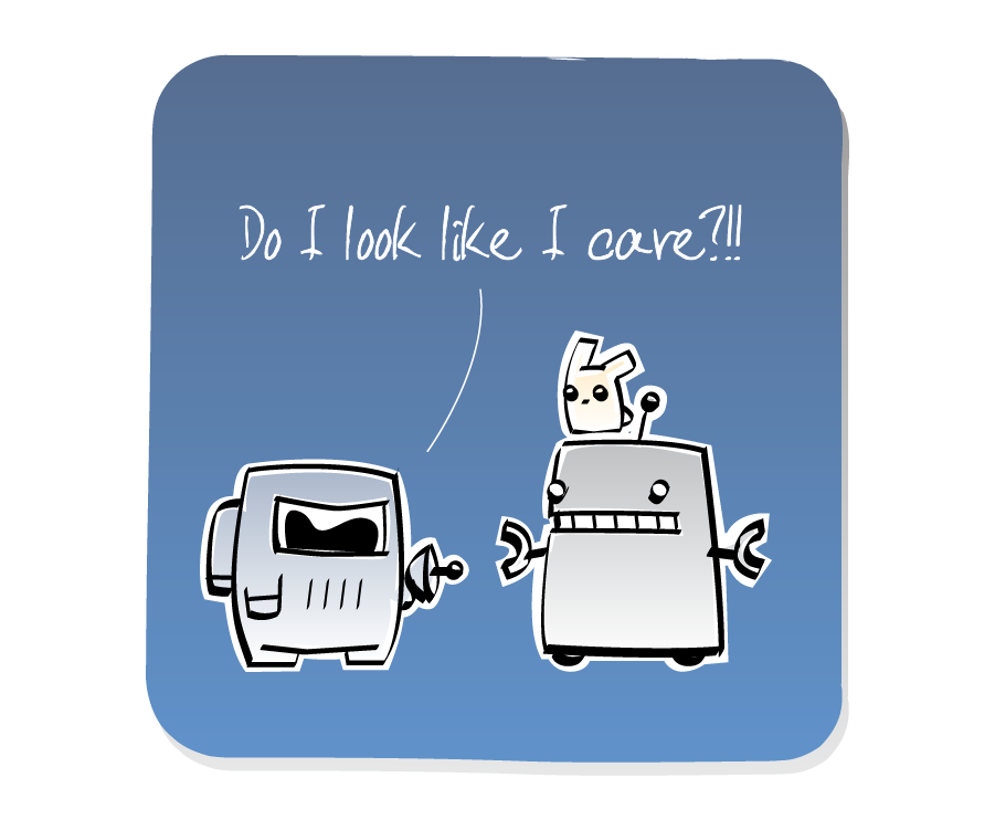Panel 3: Spaceman aims a blaster at Robot, who has an Eep on his head. Spaceman says: "Do I look like I care?!!"