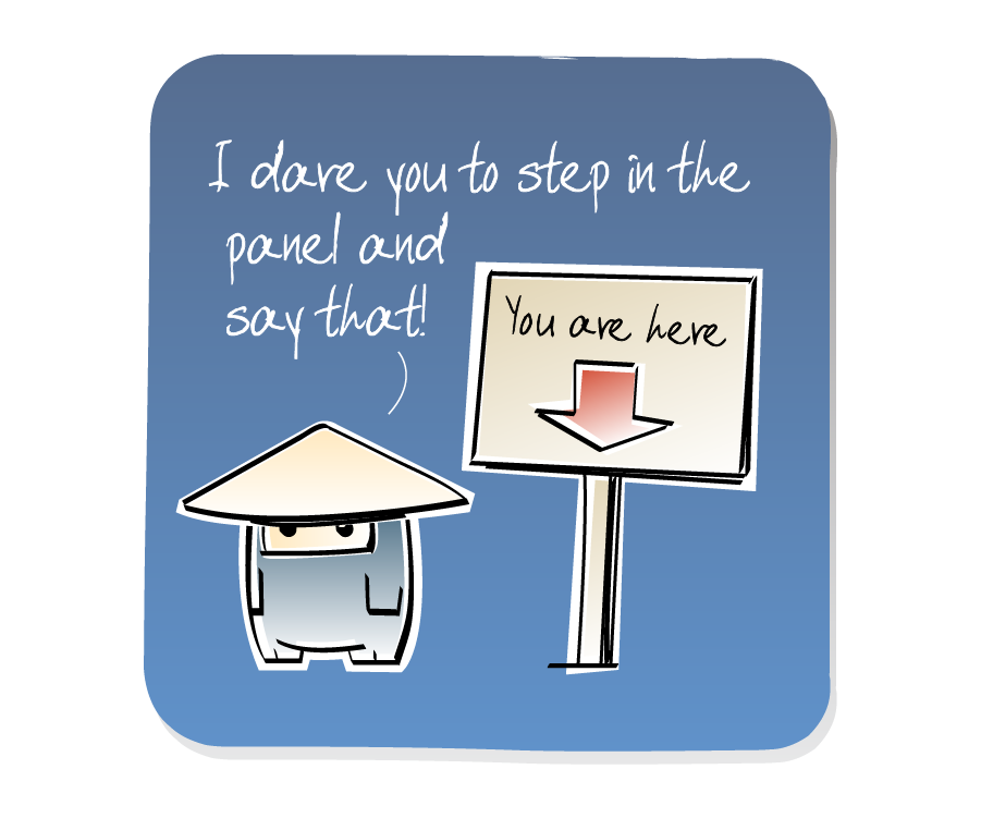 Panel 3: Ninja, wearing a hat, stands next to a 'You are here' sign with a red arrow pointing down and threatens someone outside the panel. Ninja says: "I dare you to step in the panel and say that!" Sign says: "You are here"
