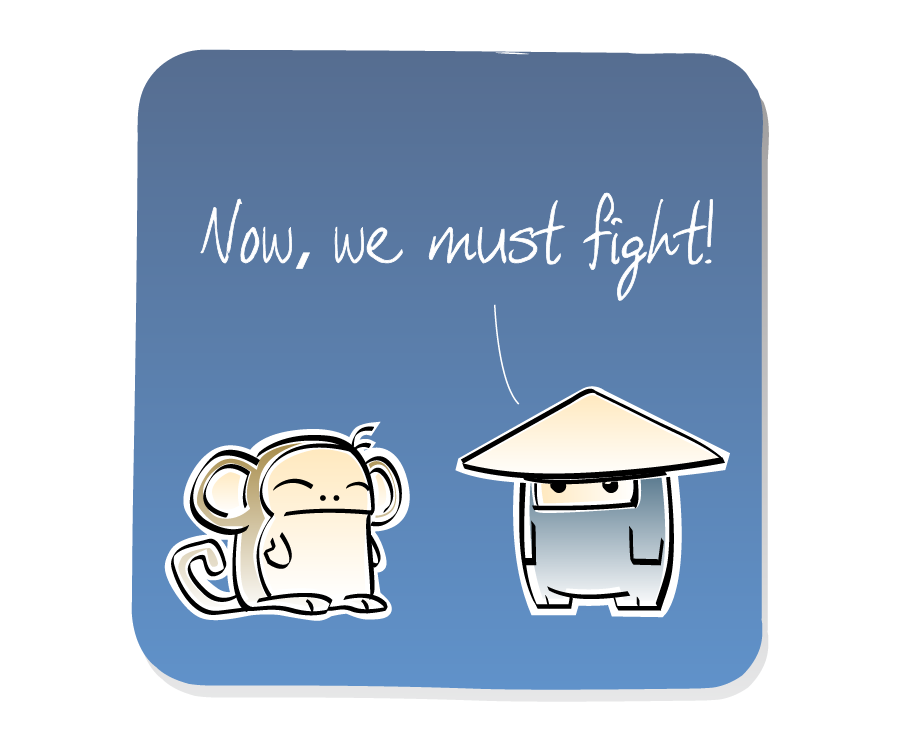 Panel 1: Ninja, wearing a hat, stands facing Monkey. Ninja says: "Now, we must fight!"
