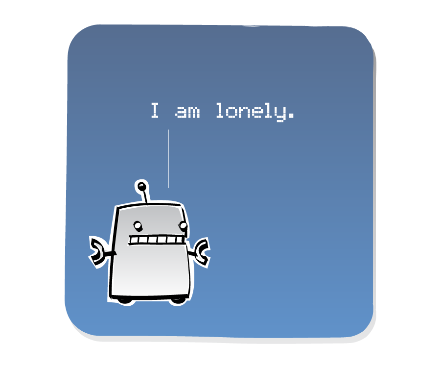 Panel 3: Robot stands alone and speaks. Robot says: "I am lonely."