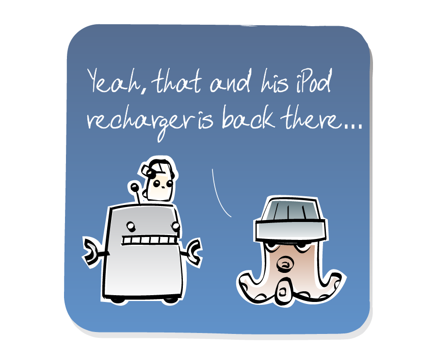 Panel 3: The Eep, wearing headphones and listening to music,  returns to Robot's head. Octopus, wearing a hat, continues talking to Robot. Octopus says: "Yeah, that and his iPod recharger is back there..."