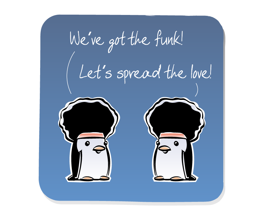 Panel 3: Two Penguins wearing large afro wigs start talking, breaking the silence. Penguin says: "We've got the funk!" Penguin says: "Let's spread the love!"