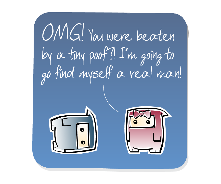 Panel 1: Ninja Girl confronts Ninja, who is lying on the ground. Ninja Girl says: "OMG! You were beaten by a tiny poof?! I'm going to go find myself a real man!"