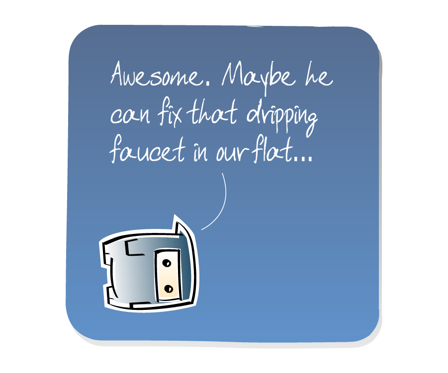 Panel 3: Ninja continues to lay face down on the ground. Ninja says: "Awesome. Maybe he can fix that dripping faucet in our flat..."