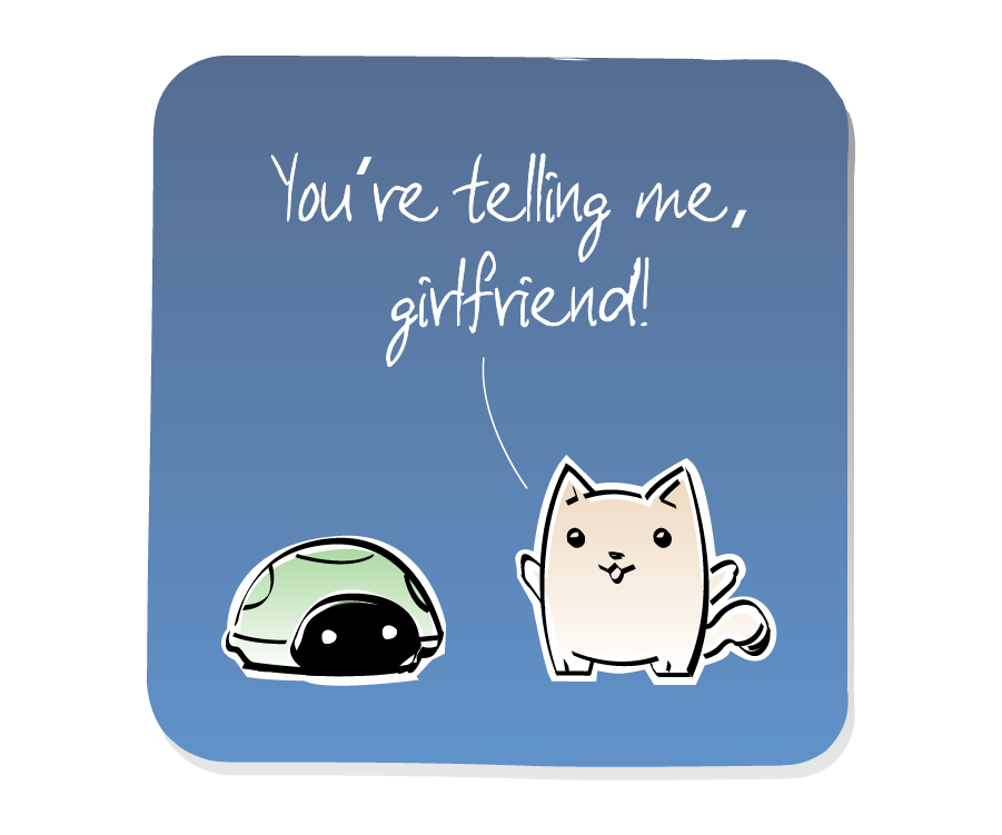Panel 3: Turtle hides in its shell as Cat insults him. Cat says: "You're telling me, girlfriend!"