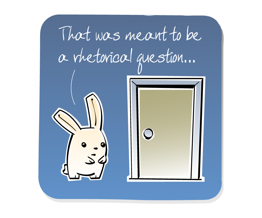 Panel 3: Bunny responds back to the closed door. Bunny says: "That was meant to be a rhetorical question..."