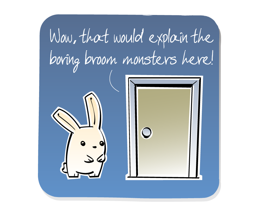 Panel 3: Bunny continues to stand next to the closed door as the voice speaks again. Voice behind door says: "Wow, that would explain the boring broom monsters here!"