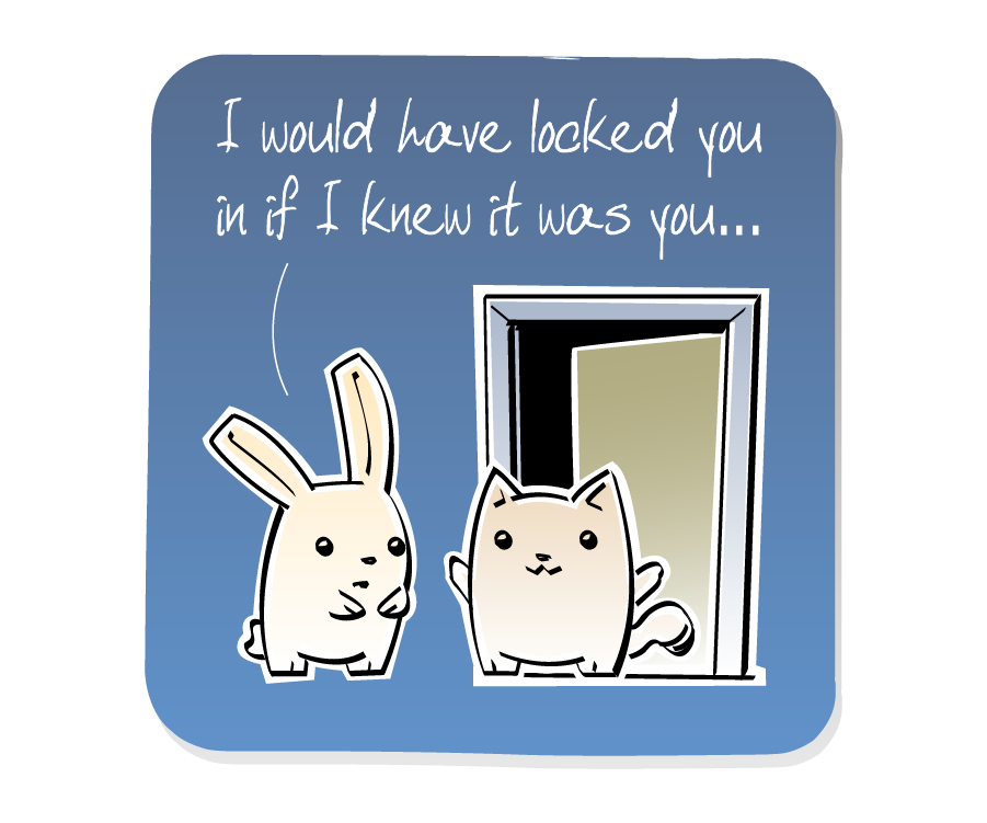 Panel 2: Cat stands in front of an open closet door while Bunny speaks. Bunny says: "I would have locked you in if I knew it was you..."