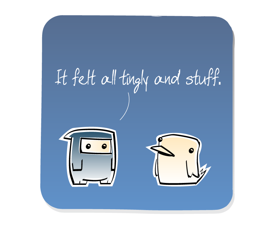Panel 3: Ninja repsponds to Bird. Ninja says: "It felt all tingly and stuff."