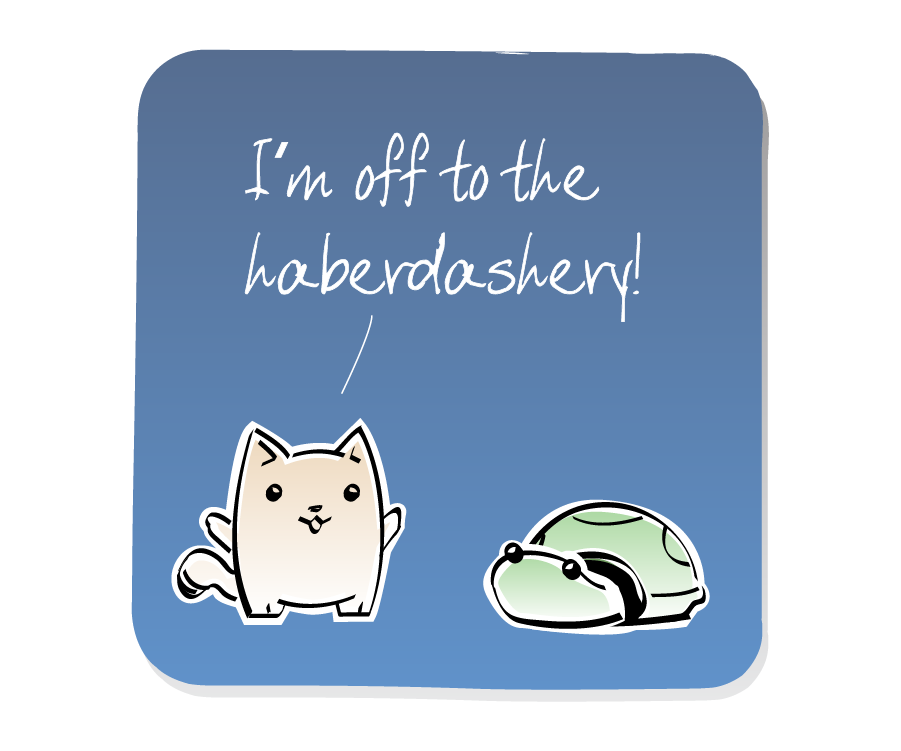 Panel 1: Cat shouts at Turtle. Cat says: "I'm off to the haberdashery!"