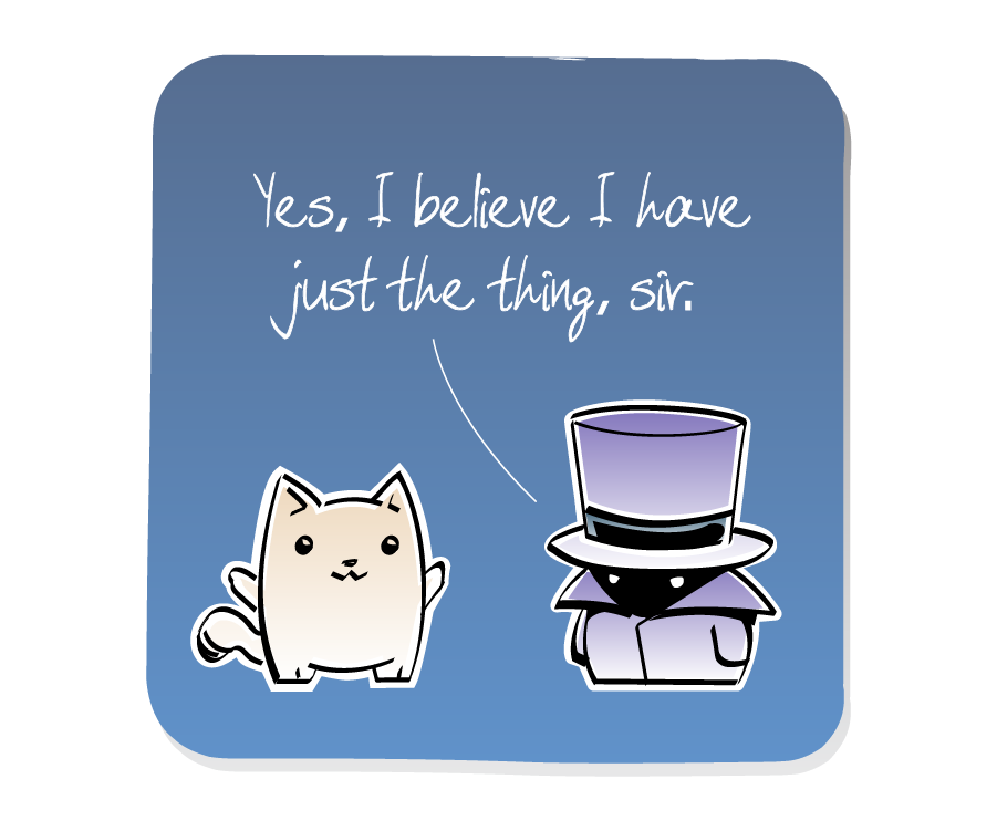 Panel 2: Cat listens to the Haberdasher, who is wearing a tall purple top hat and a cloak. Haberdasher says: "Yes, I believe I have just the thing, sir."