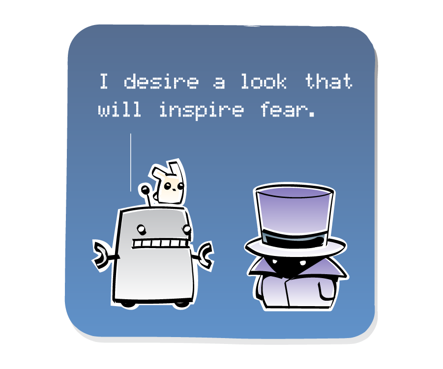 Panel 1: Robot stands with an Eep on its head, facing Haberdasher, who is wearing a top hat and cloak. Robot says: "I desire a look that will inspire fear."