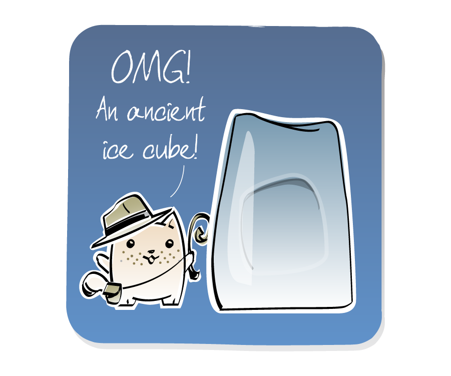 Panel 2: Cat, wearing a fedora hat, satchel and a whip, stands in front of a large block of ice. Cat says: "OMG! An ancient ice cube!"