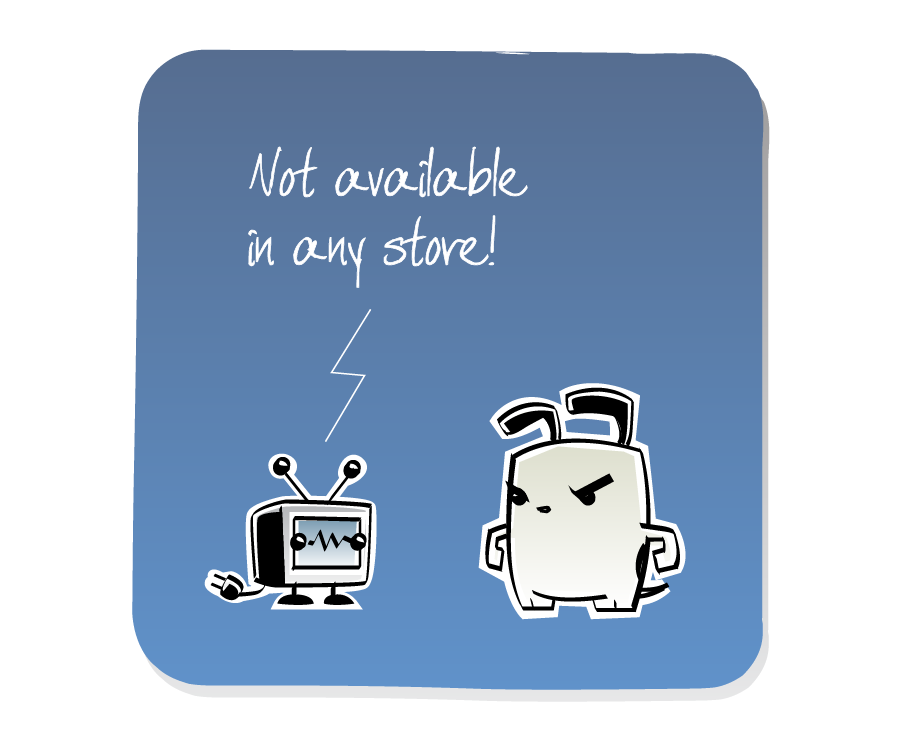 Panel 2: The TV responds to Dog. TV says: "Not available in any store!"