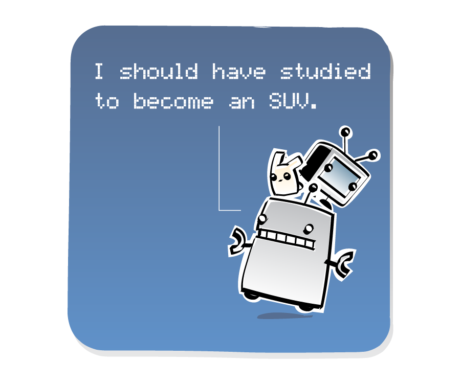 Panel 3: Robot wobbles back to the first wheel, still trying to balance a small TV and an Eep on top of its head. Robot says: "I should have studied to become an SUV."
