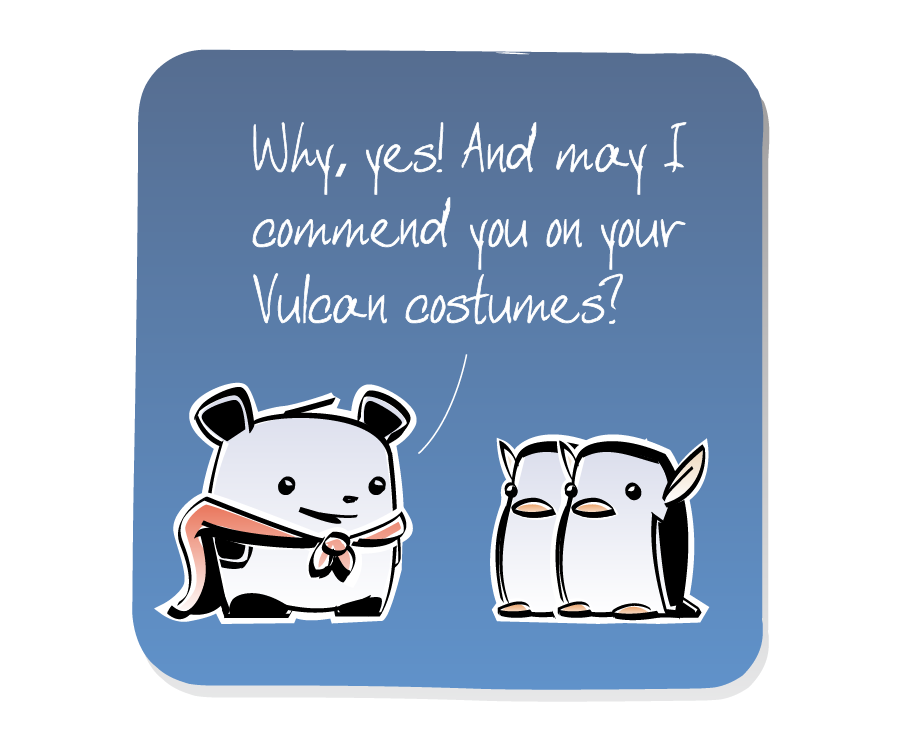 Panel 2: Panda, wearing a superhero cape, smiles warmly as he compliments the Penguins, who are wearing pointy ear accessories. Panda says: "Why, yes! And may I commend you on your Vulcan costumes?"