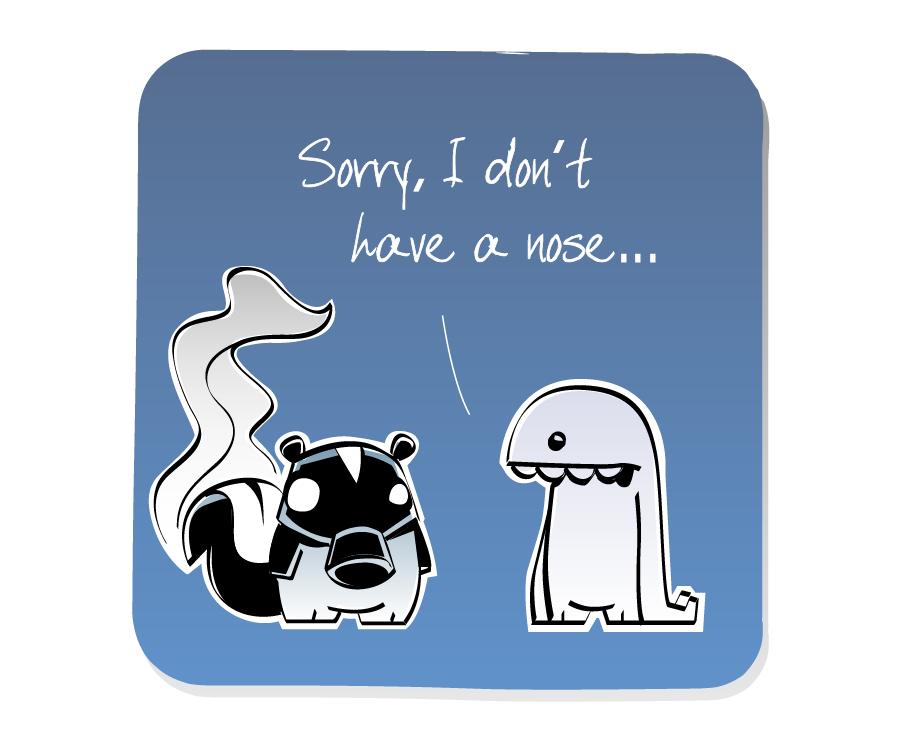 Panel 2: Monster calmly responds to Skunk, who is wearing a gas mask with a pungent wave of stink rising from his tail. Monster says: "Sorry, I don't have a nose..."