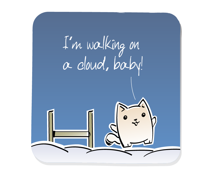 Panel 1: Cat bounces happily on clouds next to a wooden ladder. Cat says: "I'm walking on a cloud, baby!"