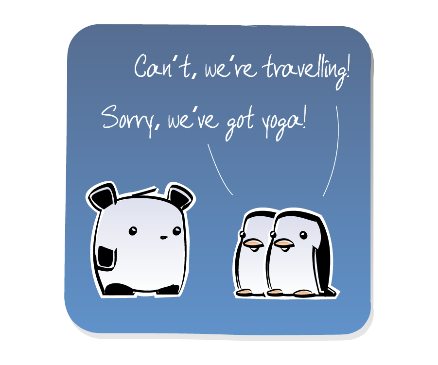 Panel 2: The two Penguins speak at the same time, giving two completely different excuses to Panda. Penguins says: "Can't, we're travelling!" Penguins says: "Sorry, we've got yoga!"